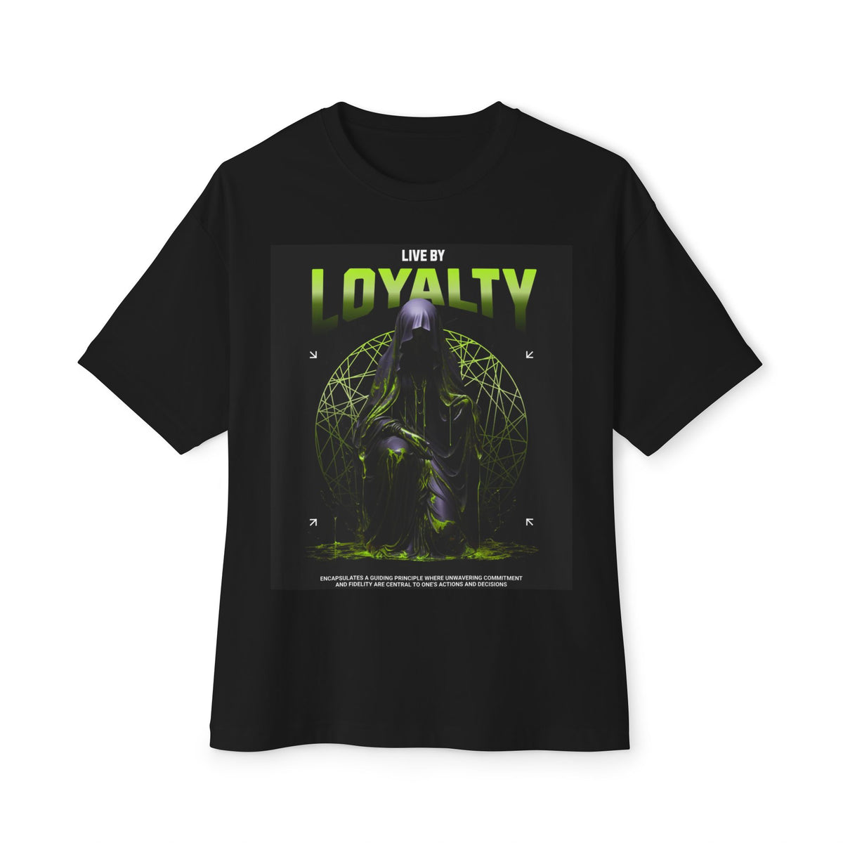 Loyalty - Unisex Oversized Boxy Tee - Live By Loyalty Graphic T-Shirt, Casual Streetwear